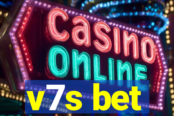 v7s bet